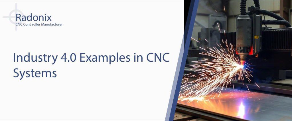 Radonix Industry 4.0 in CNC Systems Examples